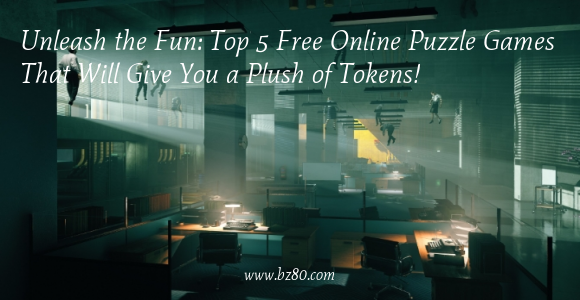 Unleash the Fun: Top 5 Free Online Puzzle Games That Will Give You a Plush of Tokens!